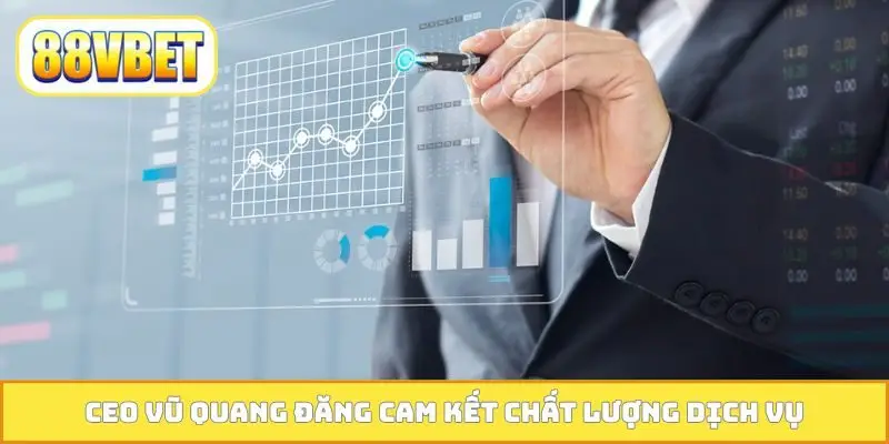 CEO Vũ Quang Đăng cam kết chất lượng dịch vụ