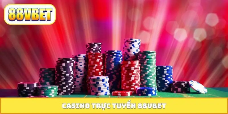 Casino Trực Tuyến 88VBET