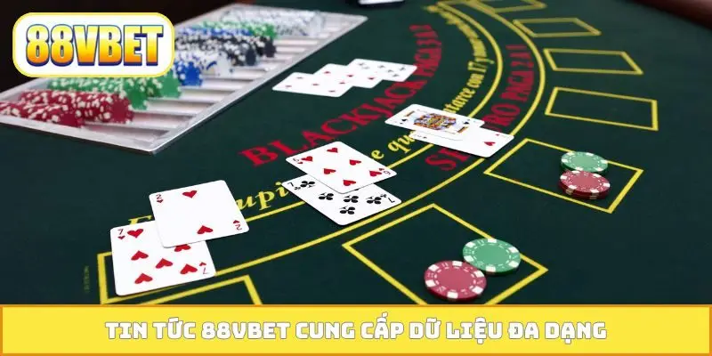 Tin tức 88VBET cung cấp dữ liệu đa dạng